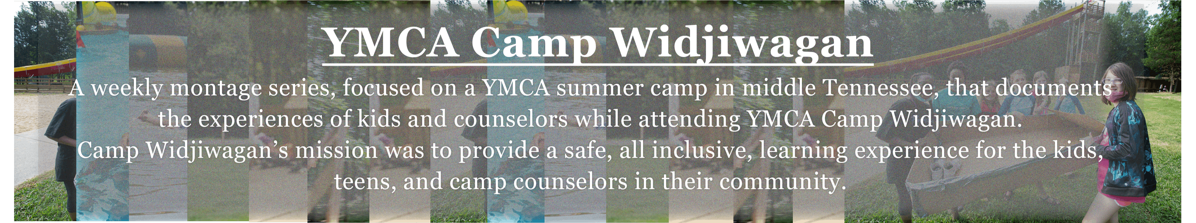 image banner for the YMCA camp Widjiiwagan youtube playlist series.